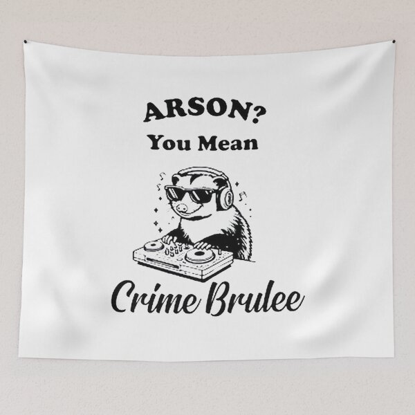 Item preview, Arson You Mean Creme Brulee designed and sold by danielromeney.