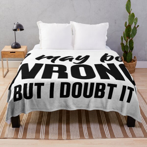Item preview, I May Be Wrong But I Doubt It  designed and sold by Hairball-Pets.