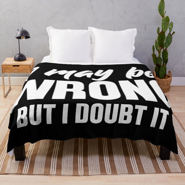 Item preview, I May Be Wrong But I Doubt It  designed and sold by Hairball-Pets.