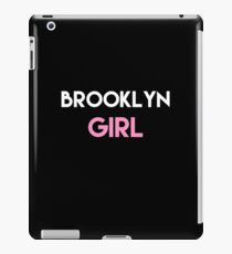 Brooklyn Girl - Girl From Brooklyn - Brooklyn Gifts iPad Case/Skin