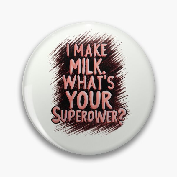 Item preview, Milk Maker Superpower Quote designed and sold by RuyaFab.