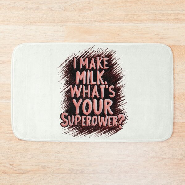 Item preview, Milk Maker Superpower Quote designed and sold by RuyaFab.