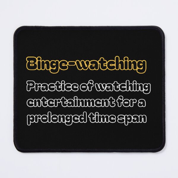 Item preview, Binge-Watching designed and sold by WANBASTEN.