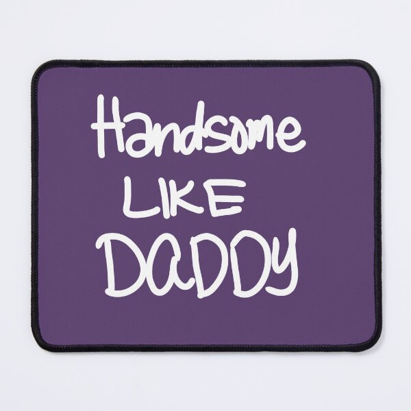 Item preview, Handsome like Daddy designed and sold by swizzytoes.