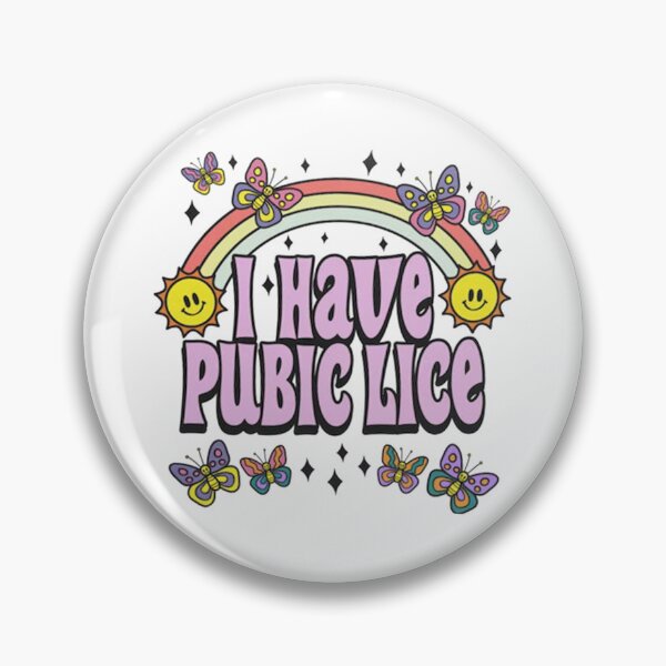 Item preview, I Have Pubic Lice designed and sold by masonduante.