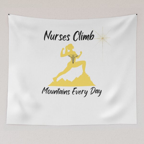 Item preview, Nurses Climb Mountains Every Day designed and sold by DuchessNursDsgn.