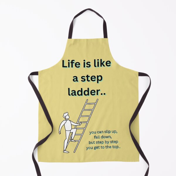 Item preview, Life is like a step ladder designed and sold by Mara9.