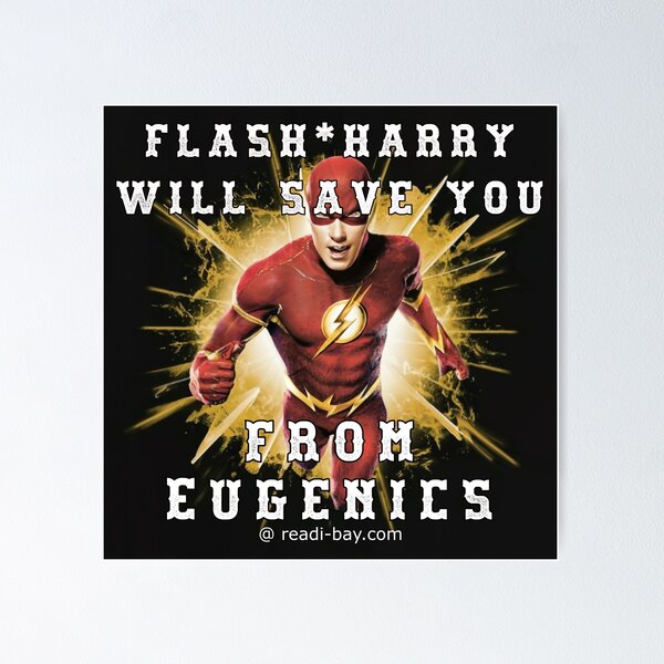 Item preview, Flash-Harry Saves You From Eugenics designed and sold by AlienAlmanac.