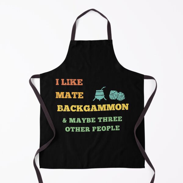 Item preview, I like mate backgammon and maybe three other people funny backgammon lover board game player yerba mate tea lover designed and sold by Lulustarfox.