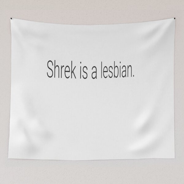 Item preview, Shrek is a Lesbian designed and sold by sabrina reilly.
