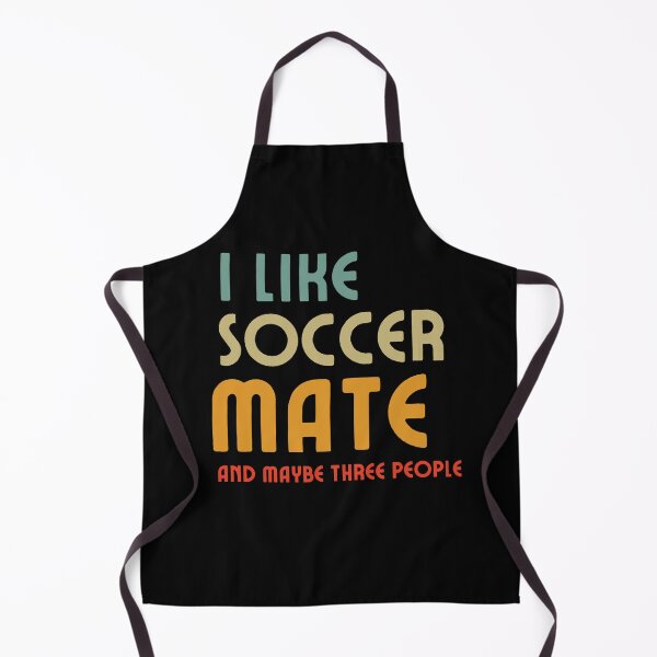 Item preview, I like soccer mate and maybe three people funny Mate lover yerba mate tea soccer player soccer lover designed and sold by Lulustarfox.