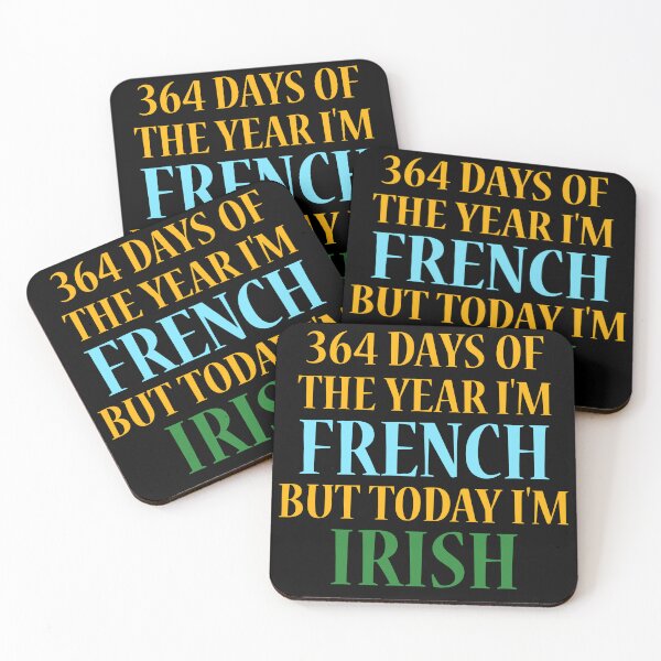 Item preview, 364 days of the year I'm French but today I'm Irish designed and sold by 87-Aesthetics.