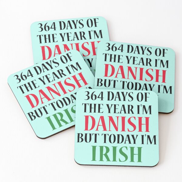 Item preview, 364 days of the year I'm Danish but today I'm Irish designed and sold by 87-Aesthetics.