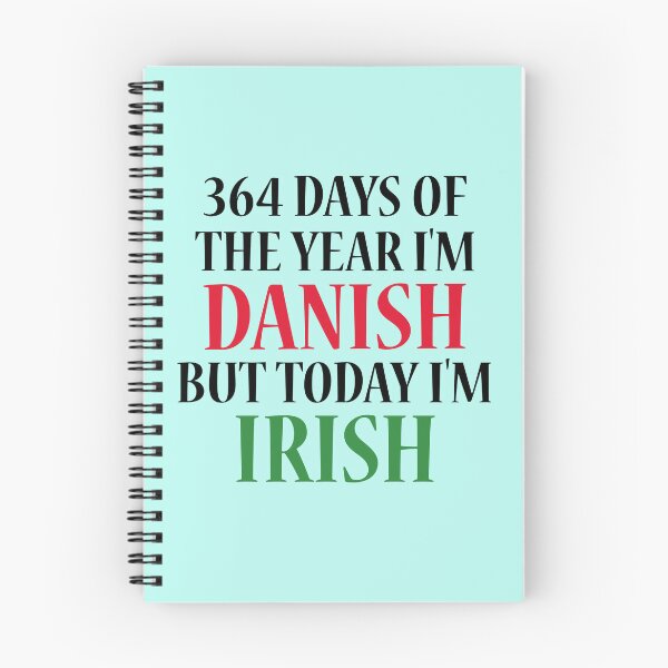 Item preview, 364 days of the year I'm Danish but today I'm Irish designed and sold by 87-Aesthetics.