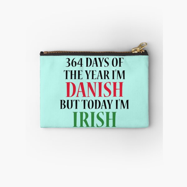 Item preview, 364 days of the year I'm Danish but today I'm Irish designed and sold by 87-Aesthetics.