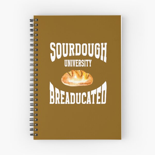 Item preview,  Sourdough University Breaducated designed and sold by box-artshop.