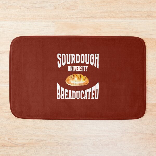 Item preview,  Sourdough University Breaducated designed and sold by box-artshop.