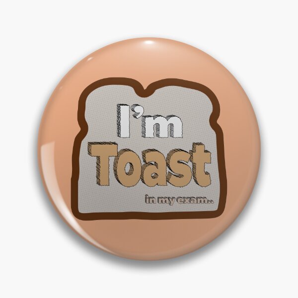 Item preview, I'm Toast(feat. in my exam..)!!! designed and sold by Pronoian-Space.