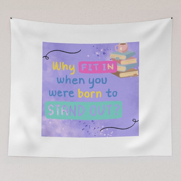 Item preview, Why Fit in when you were born to stand out designed and sold by J-TheArtCafe.