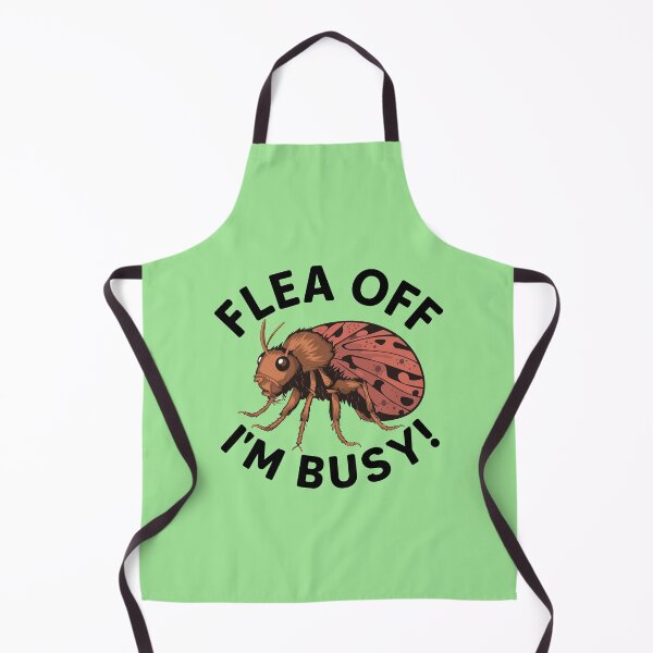 Item preview, Flea off I'm Busy designed and sold by MaateoDesign.