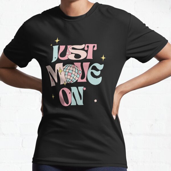 Item preview, Just Move on | Motivational Quote designed and sold by StarArtsStudio.