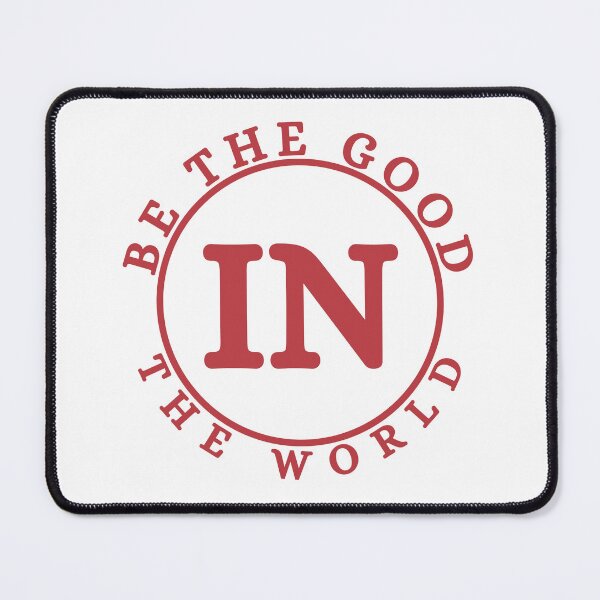 Item preview, Be the good in the world. designed and sold by Haute-Modiste.