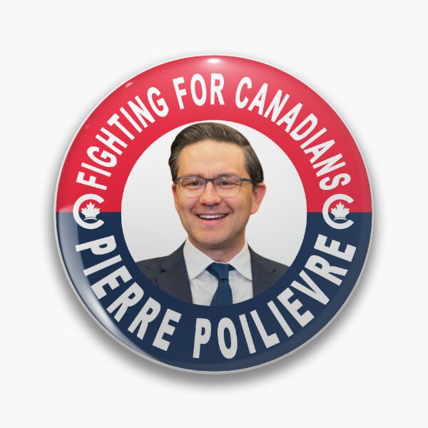 Item preview, Pierre Poilievre, Fighting for Canadians  designed and sold by TaraGbear.