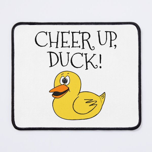 Item preview, Cheer Up Duck, Yorkshire Dialect Funny designed and sold by doodlerob.
