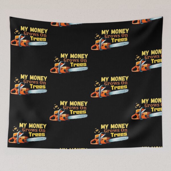 Item preview, My Money Grows On Trees Gift For Arborists designed and sold by Harpiaart.