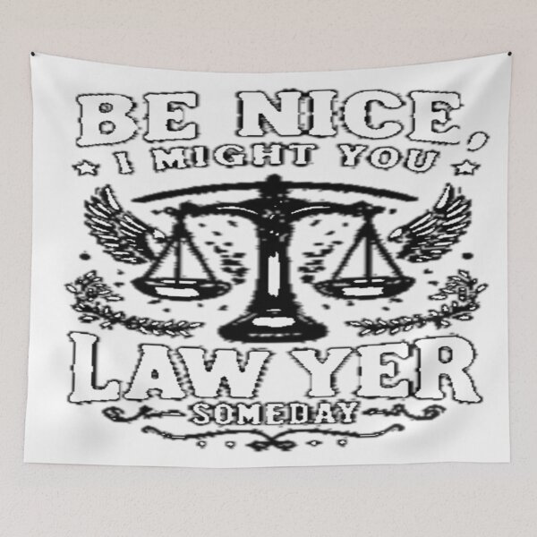 Item preview, Be Nice: Your Future Legal Advocate - Attorney at Law designed and sold by Plazacore.