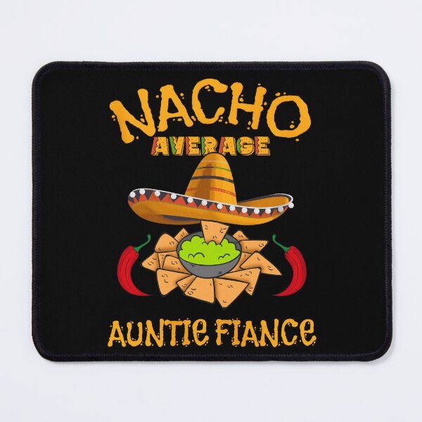 Item preview, Nacho Average Auntie Fiance - Cinco De Mayo designed and sold by YerrouDesing.