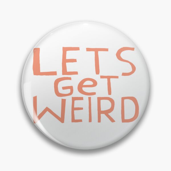 Item preview, LETS GET WEIRD designed and sold by purcellart.