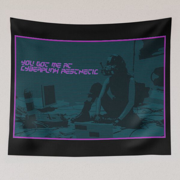 Item preview, You got me at Cyberpunk Aesthetic designed and sold by R-A Designs.