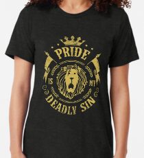 Pride is my deadly sin Tri-blend T-Shirt