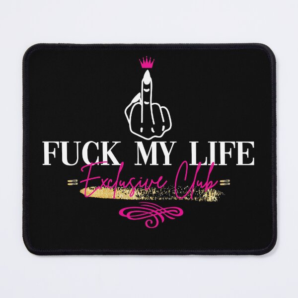 Item preview, Fuck my life designed and sold by snowshade.
