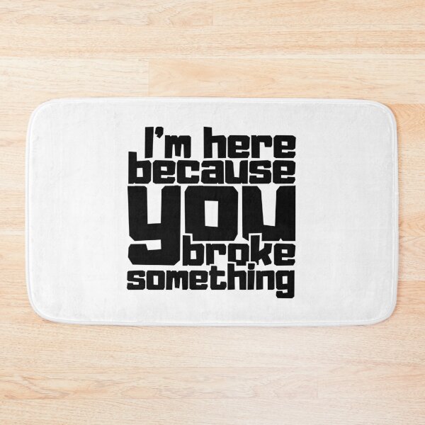 Item preview, I´m here because you broke something designed and sold by CGArtsy.