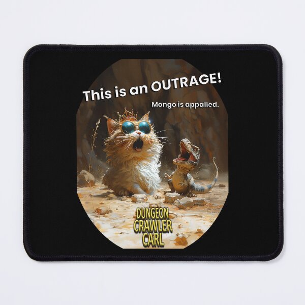 Item preview, Dungeon Crawler Carl - This is an OUTRAGE! designed and sold by AbsurdiaLabs.