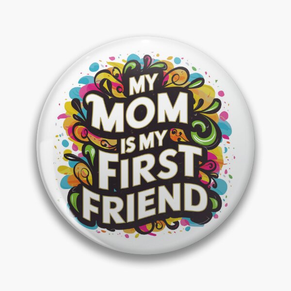 Item preview, The First and Best Friend: Mom designed and sold by Colorful-Garden.