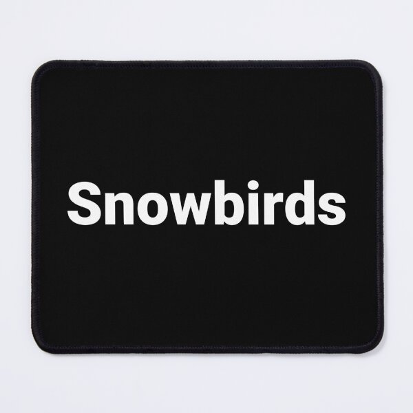 Item preview, Snowbirds designed and sold by Text-based T-Shirts and Gifts.
