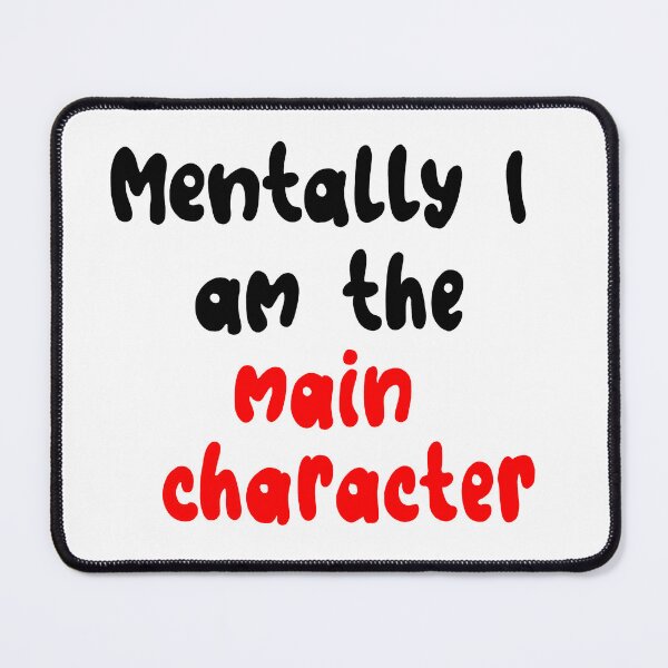 Item preview, Mentally I am the main character designed and sold by TheYuzuPalette.