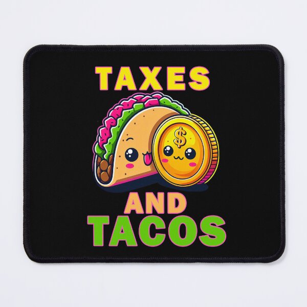 Item preview, Taxes and Tacos designed and sold by Echonn.