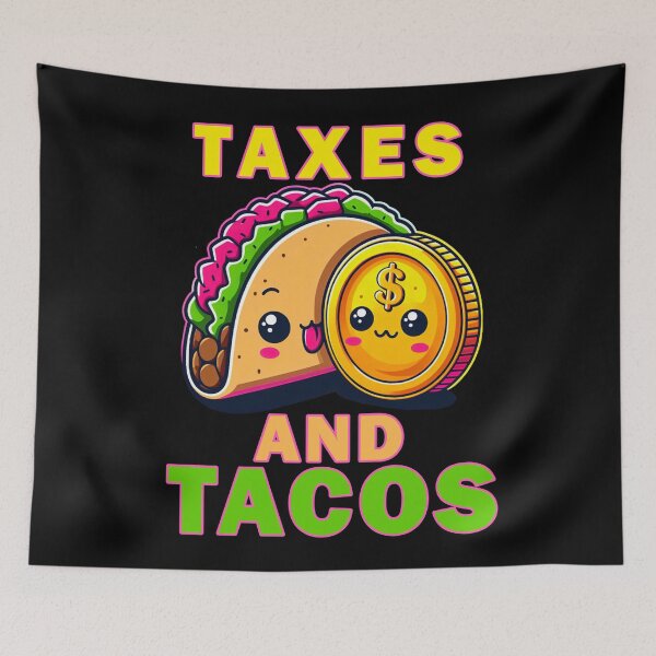 Item preview, Taxes and Tacos designed and sold by Echonn.