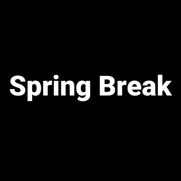 Artwork thumbnail, Spring Break by Text-based T-Shirts and Gifts