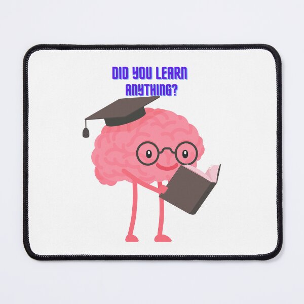 Item preview, DID YOU LEARN ANYTHING designed and sold by SLIMK8.