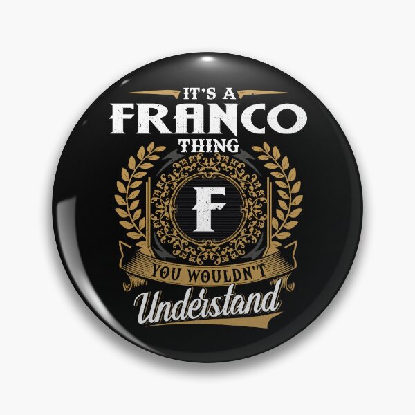 Item preview, It Is A Franco Thing You Wouldnt Understand  designed and sold by Huck-me.