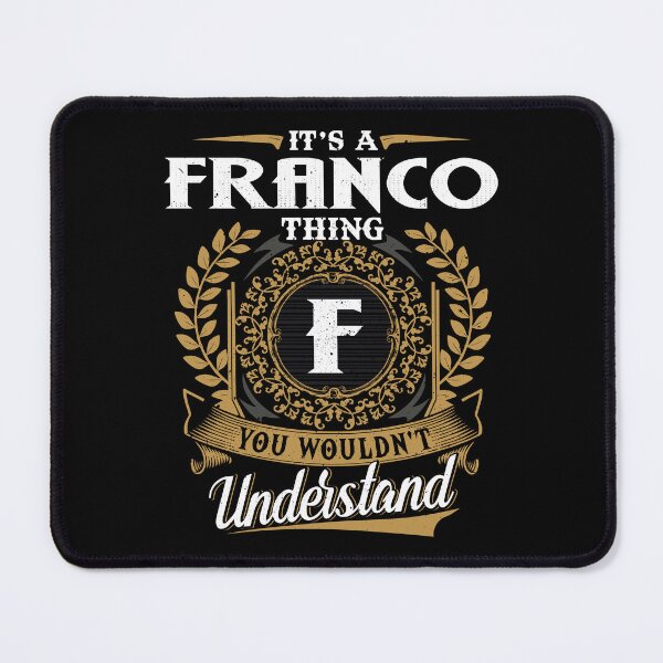 Item preview, It Is A Franco Thing You Wouldnt Understand designed and sold by Huck-me.