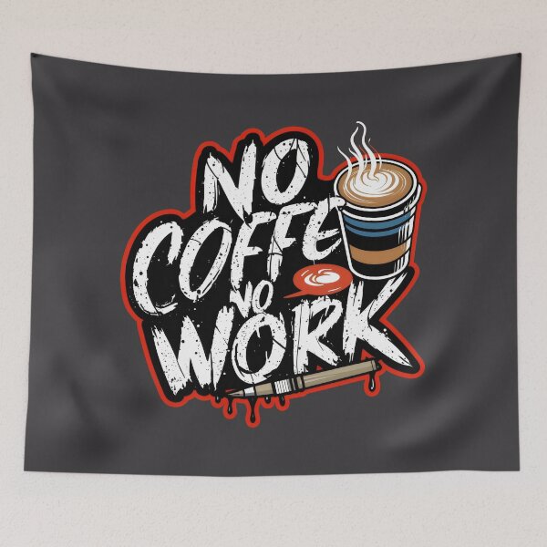 Item preview, "No Coffee, No Work" - a mantra for the caffeine aficionado. designed and sold by Firas Aljazzar.