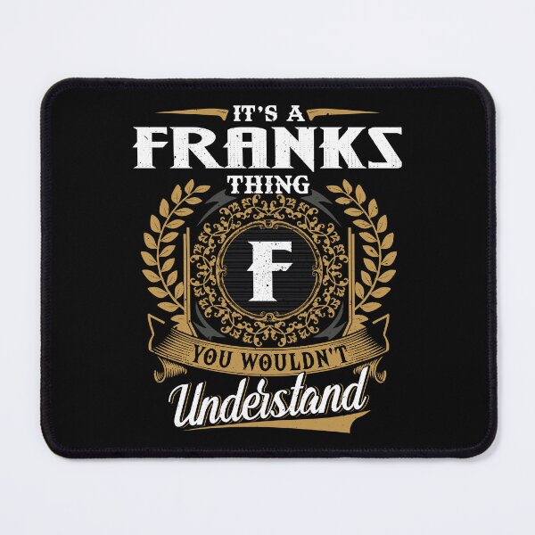 Item preview, It Is A Franks Thing You Wouldnt Understand  designed and sold by Huck-me.