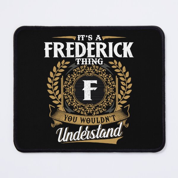 Item preview, It Is A Frederick Thing You Wouldnt Understand  designed and sold by Huck-me.