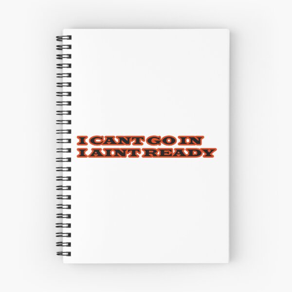 Item preview, I can’t go in I ain’t ready designed and sold by Gotta Escape.
